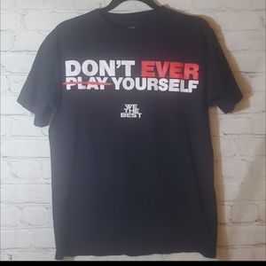DJ Khaled We the Best Don't Ever Play Yourself Black Tshirt